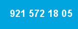 921 572 18 05 921 572 18 05